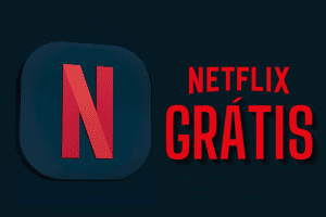 Netflix de graça